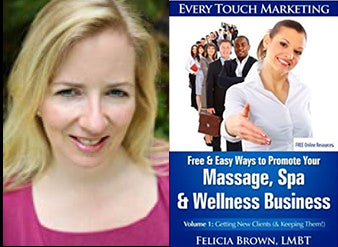 Free and Easy Ways to Promote Your Massage, Spa and Wellness Business with Felicia Brown